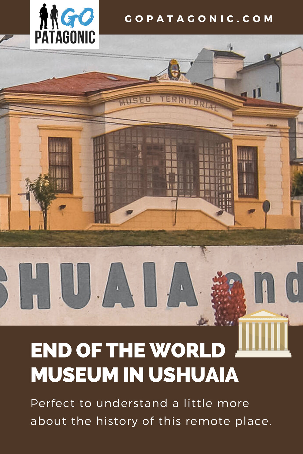 Visiting the End of the World Museum in Ushuaia