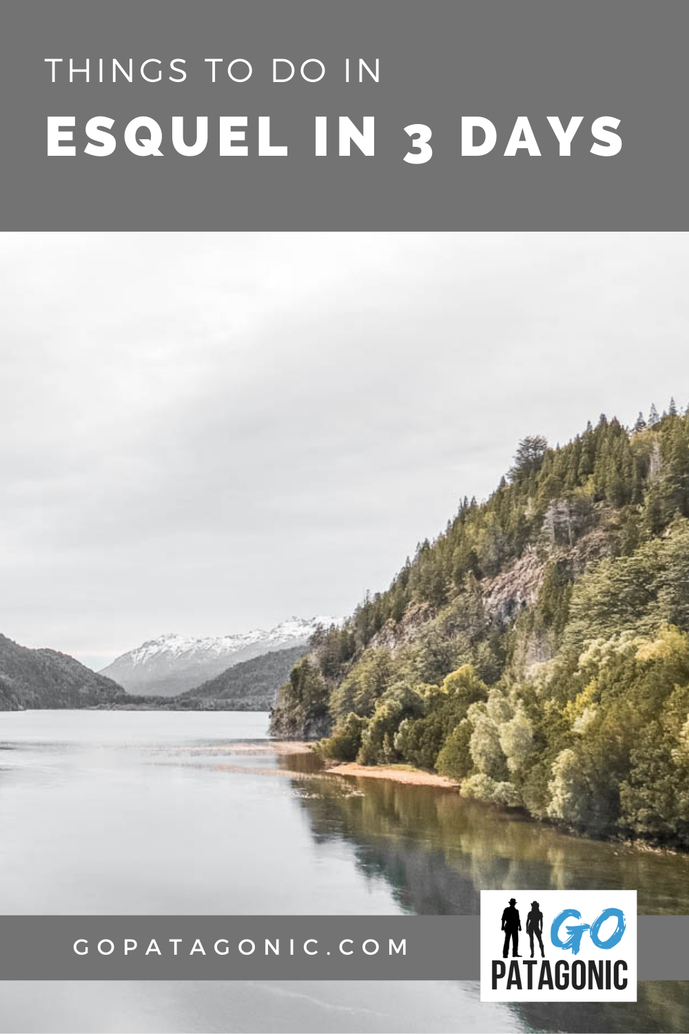 Esquel in 3 days, suggested itinerary