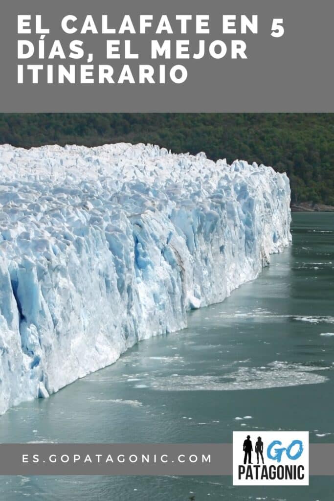 El Calafate en 5 días